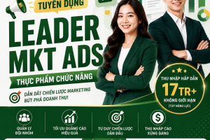 TUYỂN DỤNG LEADER MARKETING ADS